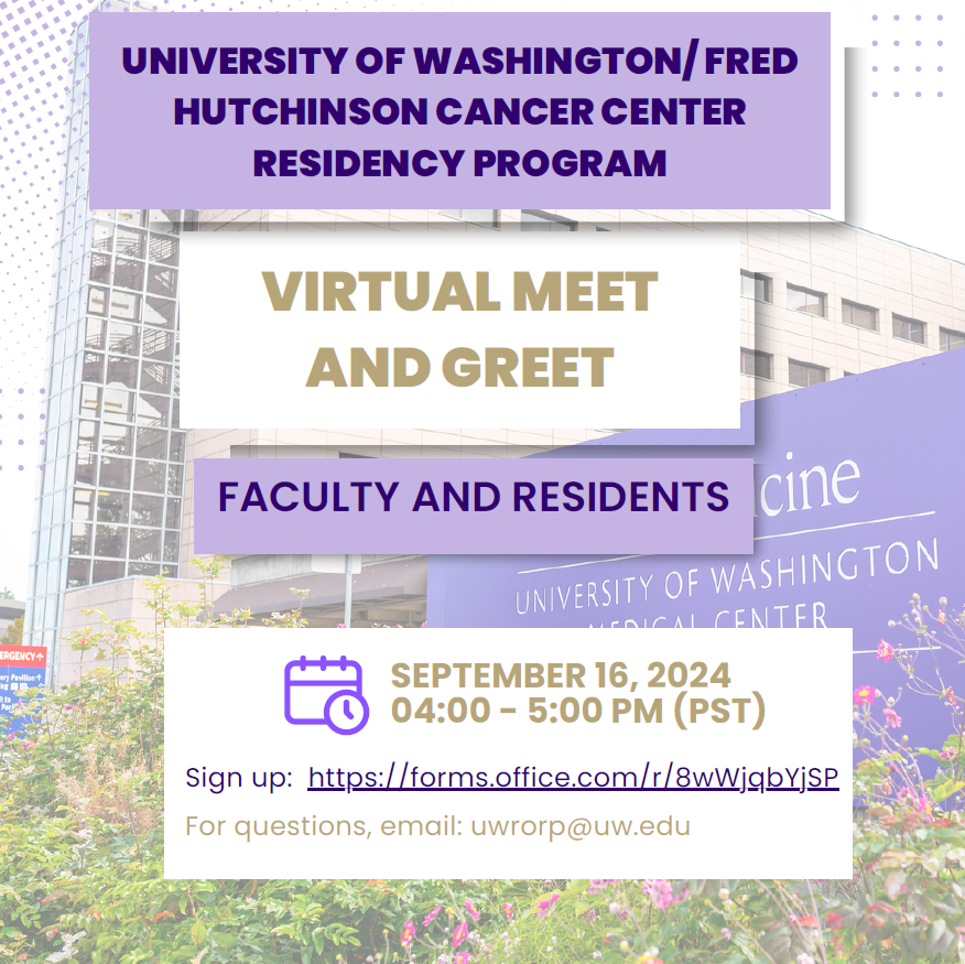 UNIVERSITY OF WASHINGTON/ FRED HUTCHINSON CANCER CENTER RESIDENCY PROGRAM